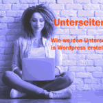 Unterseiten in Wordpress erstellen